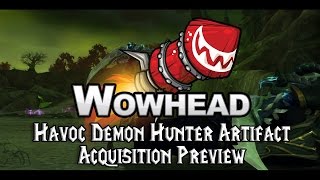 Havoc Demon Hunter Artifact Acquisition Preview [upl. by Nuhsed]