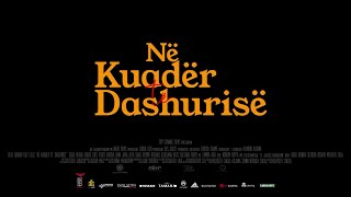 Në Kuadër të Dashurisë  Official Trailer [upl. by Nyliram]