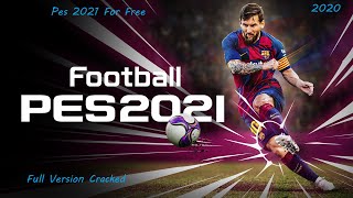 How to download Pro Evolution Soccer 2021 For free Pc [upl. by Blackstock349]