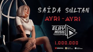 Saida Sultan  Ayri Ayri  ELAY Music Pro Official Video 2021 [upl. by Akvir65]