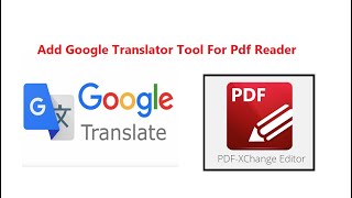 Add Google Translator Tool For Pdf Reader PDF XChange Editor [upl. by Ellis]