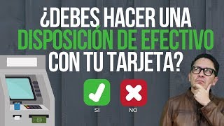 🏦 DISPOSICIÓN en EFECTIVO de Tarjeta de Crédito ¿SI o NO [upl. by Jos]