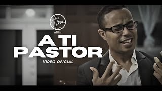 A TI PASTOR Video Oficial José Lizardo [upl. by Dressler353]