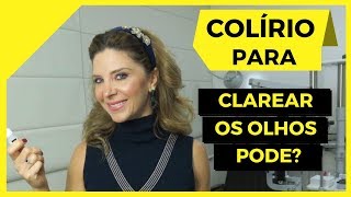 Colírio Para Clarear os Olhos [upl. by Aieken]