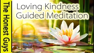 LOVING KINDNESS METTA MEDITATION [upl. by Hakilam]