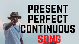 Present perfect continuous song [upl. by Gytle]