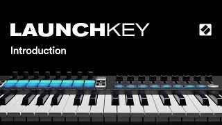 Launchkey MK3  Introduction  Novation [upl. by Ailec]