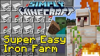 Easy Iron Farm Tutorial  Simply Minecraft Java Edition 117118 [upl. by Narine]