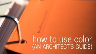 How I Use Color An Architects Guide [upl. by Lauren]