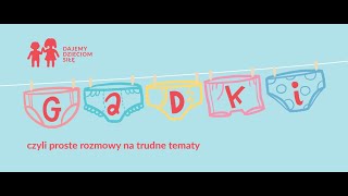 GADKI czyli proste rozmowy na trudne tematy [upl. by Rettke]