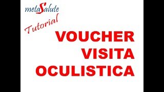 METASALUTE tutorial VOUCHER VISITA OCULISTICA gratuito [upl. by Giles]