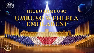 Gospel Choir Music  quotIhubo Lombuso Umbuso Wehlela Emhlabeniquot  Praise Song Zulu Subtitles [upl. by Fae63]