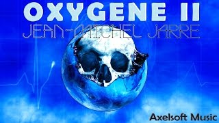 Jean Michel Jarre  Oxygene II  Remix Axelsofts Night Version [upl. by Enined]