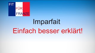 Imparfait  Einfach besser erklärt [upl. by Corney]