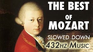 The Best Of Mozart  Slowed Down  432Hz  45 Hours [upl. by Enyawad]