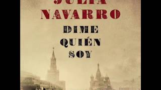 Dime quién soy  Julia Navarro AUDIOLIBRO [upl. by Olmsted]