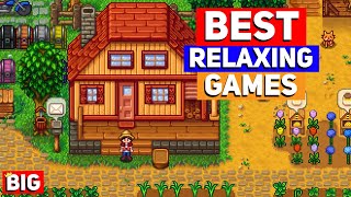 Top 25 BEST Relaxing Indie Games of ALL TIME Chill Wholesome Stress Free games [upl. by Amuwkuhc626]