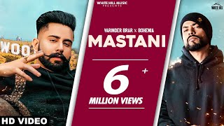 MASTANI Official Video Varinder Brar feat Bohemia  Punjabi Song [upl. by Jacklin]