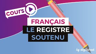 Cours de français  le registre soutenu [upl. by Widera]