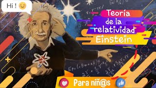 ALBERT EINSTEIN PARA NIÑOS  TEORIA DE LA RELATIVIDAD [upl. by Hurlbut]