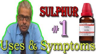 Sulphur in Hindi Part 1  Uses amp Symptoms in Homeopathy by Dr P S Tiwari [upl. by Jaquenetta14]