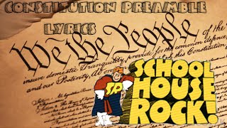 Schoolhouse Rock Constitution Preamble Lyrics [upl. by Baillieu831]