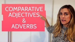 How to Use Comparative Adjectives and Adverbs [upl. by Ahsinit]