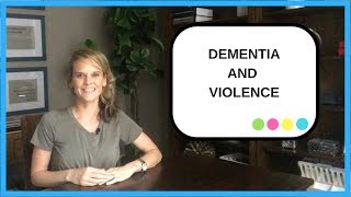 How to reduce violence in dementia [upl. by Acinnad]