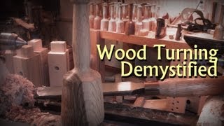 Wood Turning Demystified  Basic Educational Demonstration to Get You Turning [upl. by Doroteya]