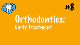 Orthodontics  Early Treatment  INBDE ADAT [upl. by Ahsaet]