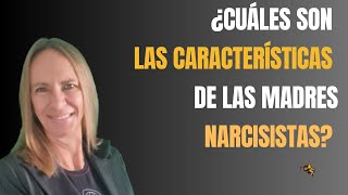 Características de las MADRES NARCISISTAS o tóxicas [upl. by Reine]