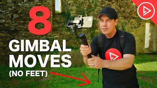 8 Smartphone Gimbal Moves WTHOUT MOVING YOUR FEET [upl. by Ebbarta]