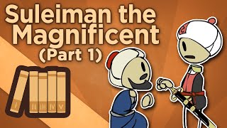 Suleiman the Magnificent  Hero of All That Is  Extra History  Part 1 [upl. by Scotti]