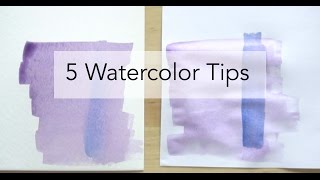 5 Watercolor Tips [upl. by Lukey]