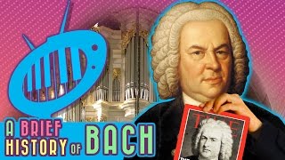 A Brief History of Bach [upl. by Eimile897]