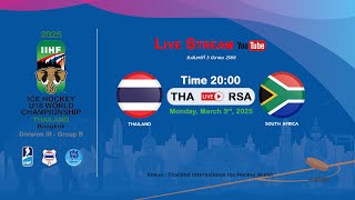 Thailand VS South Africa  2025 IIHF Ice Hockey U18 World Championship Division III Group B [upl. by Toille943]