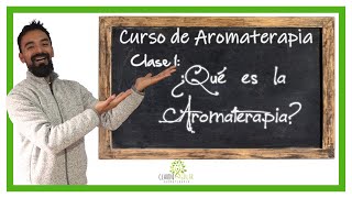 Curso de Aromaterapia😍  01  ¿Qué es la Aromaterapia😉 [upl. by Saxela]