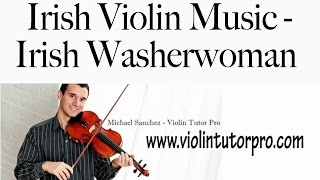 Irish Violin Music  Irish Washerwoman [upl. by Leffen]