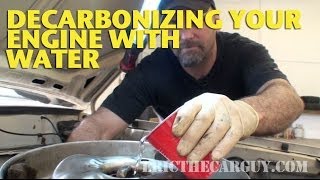 Decarbonizing Your Engine With Water EricTheCarGuy [upl. by Sila25]