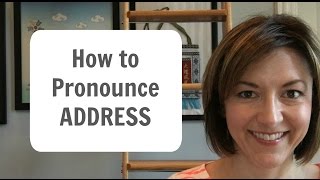 How to Pronounce ADDRESS  American English Heteronym Pronunciation Lesson [upl. by Namien]