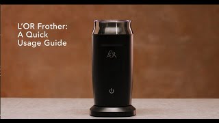 LOR Milk Frother A Quick Usage Guide [upl. by Fira]