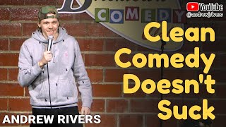 Clean Comedy Doesnt Suck  Andrew Rivers  20min  Mini Special [upl. by Werda]