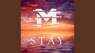 Stay [upl. by Bartosch]