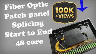 How to Splice Fiber Optic Patch Panel 48 Core  Splicing techniques [upl. by Nitas]