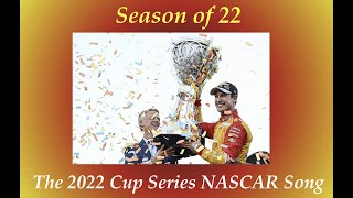 2022 NASCAR Cup Series Recap Song [upl. by Airamzul675]