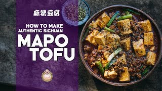 How to Make Authentic MaPo Tofu  麻婆豆腐  10 Minute Recipe  Sichuan Chinese Cooking [upl. by Esorbma]