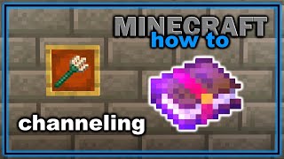 How to Get and Use Channeling Enchantment in Minecraft  Easy Minecraft Tutorial [upl. by Lise]