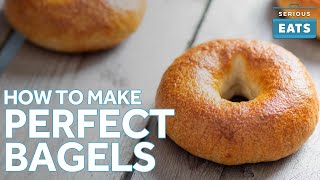 How to Make Perfect Bagels at Home  Serious Eats [upl. by Letnom]