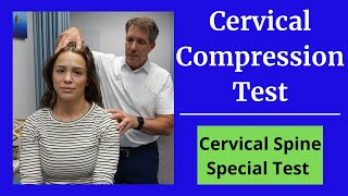 Cervical Compression Test Special test for the neck [upl. by Norwood]