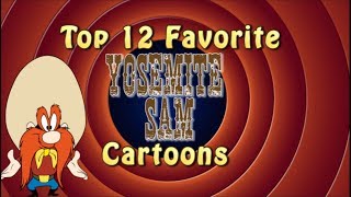 Top 12 Favorite Yosemite Sam Cartoons [upl. by Yevette]